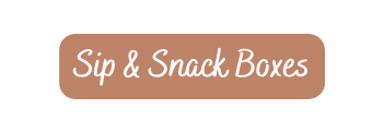 Sip Snack Boxes